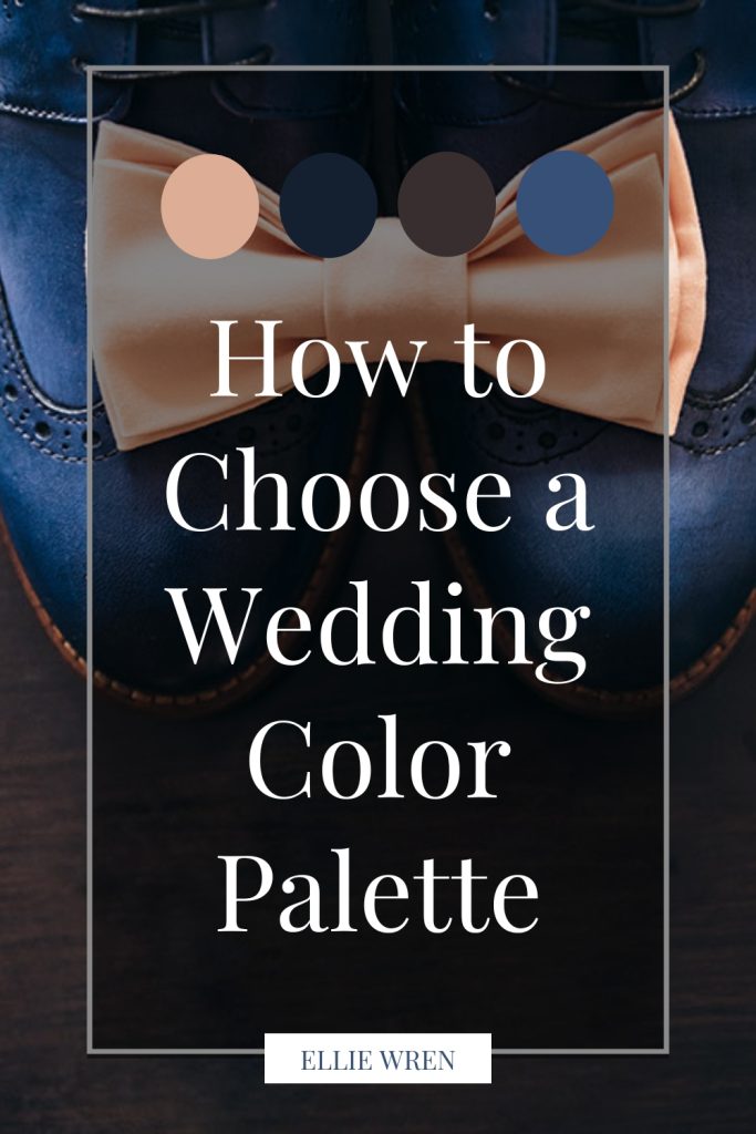 How to Choose a Wedding Color Palette