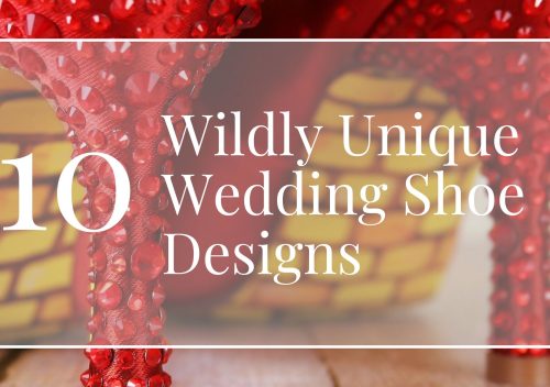 10 Wildly Unique Wedding Shoes